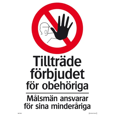 Förbudsskylt Tillträde förbjudet för obehöriga 420x594 mm