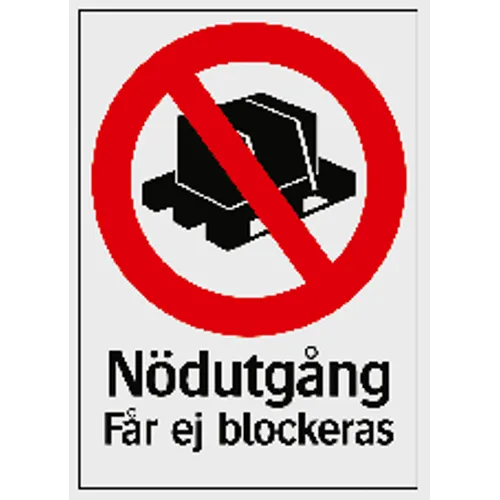 Förbudsskylt Nödutgång får ej blockeras 210x297 mm