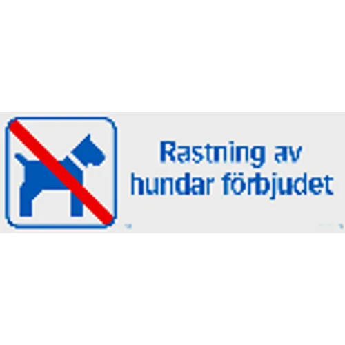 Ordningsskylt Rastning av hundar förbjudet 420x148 mm