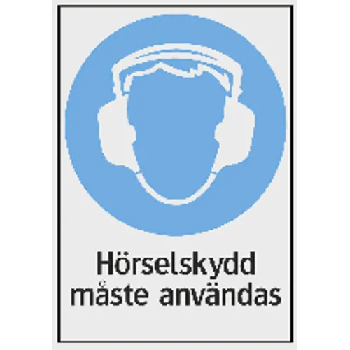 Påbudsskylt Hörselskydd måste användas 210x297 mm