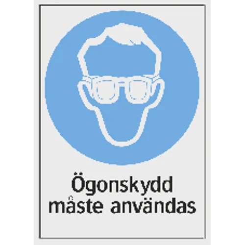 Påbudsskylt Ögonskydd måste användas 210x297 mm