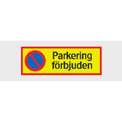 Trafikskylt Parkering förbjuden 594x210 mm