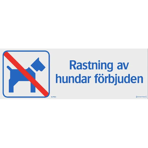 Skylt Rastning av hund förbjudet 420x148 mm, 367523