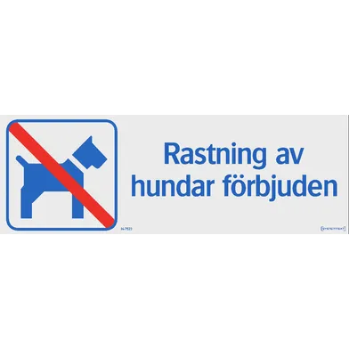 Skylt Rastning av hund förbjudet 420x148 mm, 367523