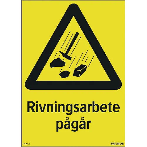 Skylt Rivningsarbete pågår 210x297 mm, 343014