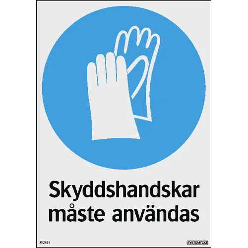 Skylt Skyddshandskar måste användas 210x297 mm, 352814