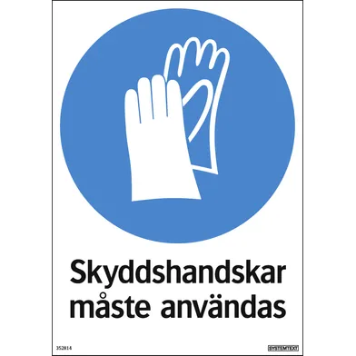 Skylt Skyddshandskar måste användas 210x297 mm, 352814