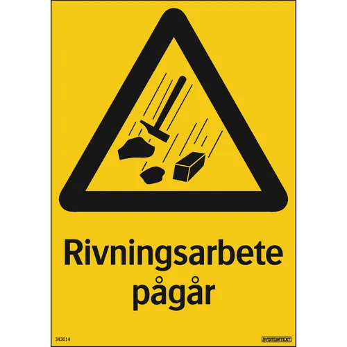 Skylt Rivningsarbete pågår 210x297 mm, 343014