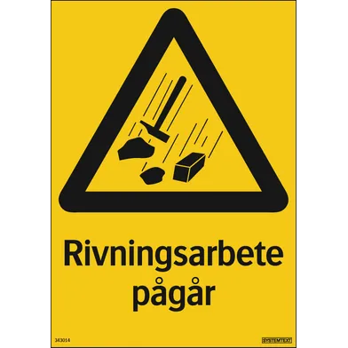 Skylt Rivningsarbete pågår 210x297 mm, 343014