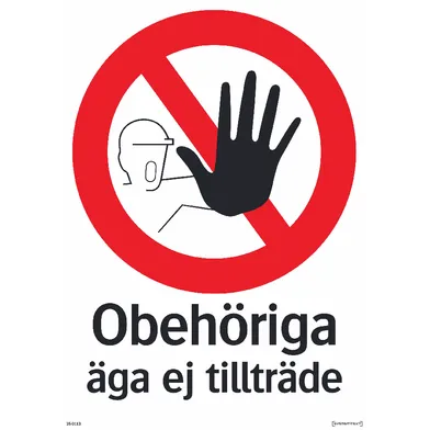 Skylt Obehöriga äga ej tillträde 297x420 mm, 350113