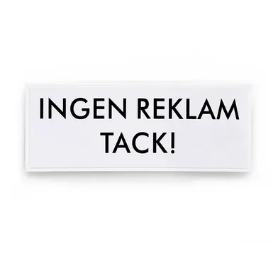 Dekal - INGEN REKLAM TACK! Vit