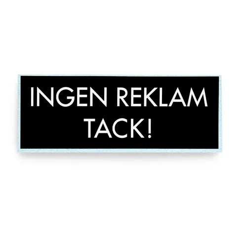 Dekal - INGEN REKLAM TACK! Svart