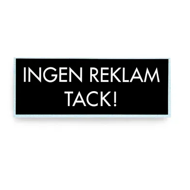 Dekal - INGEN REKLAM TACK! Svart