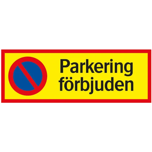 Skylt Parkering förbjuden 594x210 mm, 354122